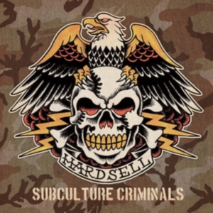 Hardsell - Subculture Criminals (Vinyl) i gruppen VINYL / Pop-Rock hos Bengans Skivbutik AB (3967847)