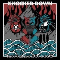 Knocked Down - Anything But Luck i gruppen CD / Hårdrock hos Bengans Skivbutik AB (3968294)