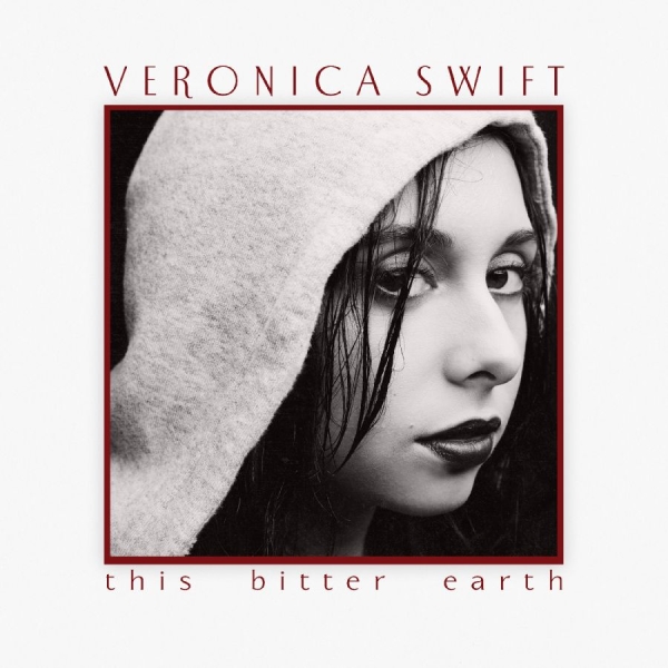 Swift Veronica - This Bitter Earth i gruppen VINYL / Jazz hos Bengans Skivbutik AB (3968338)