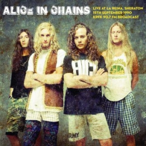 Alice In Chains - Live At La Reine Sheraton 15/9 1990 i gruppen VINYL / Hårdrock/ Heavy metal hos Bengans Skivbutik AB (3969434)