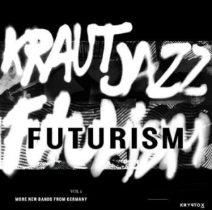 Blandade Artister - Kraut Jazz Futurism Vol 2 i gruppen VINYL / Kommande / Jazz/Blues hos Bengans Skivbutik AB (3969813)