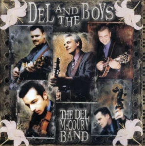 Del Mccoury Band The - Del And The Boys i gruppen CD / Pop-Rock hos Bengans Skivbutik AB (3969909)