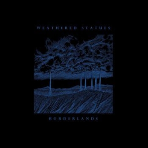 Weathered Statues - Borderlands i gruppen CD / Rock hos Bengans Skivbutik AB (3969947)