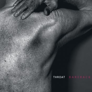 Throat - Bareback i gruppen CD / Rock hos Bengans Skivbutik AB (3969949)