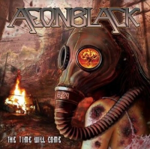 Aeonblack - Time Will Come i gruppen CD / Hårdrock/ Heavy metal hos Bengans Skivbutik AB (3971254)