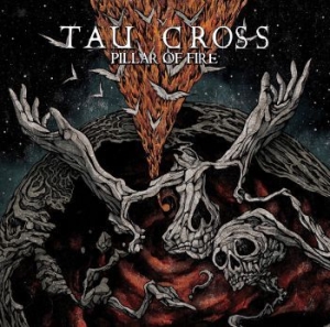 Tau Cross - Pillar Of Fire i gruppen CD / Pop-Rock hos Bengans Skivbutik AB (3971271)
