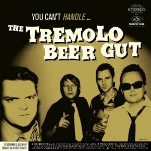 Tremolo Beer Gut - You Can't Handle... i gruppen VINYL / Dansk Musik,Pop-Rock hos Bengans Skivbutik AB (3971451)