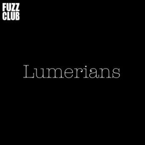 Lumerians - Fuzz Club Session i gruppen VINYL / Rock hos Bengans Skivbutik AB (3971734)