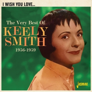 Keely Smith - I Wish You Love i gruppen CD / Jazz,Pop-Rock hos Bengans Skivbutik AB (3971755)