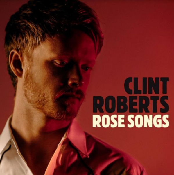 Roberts Clint - Rose Songs i gruppen CD / Country hos Bengans Skivbutik AB (3971780)