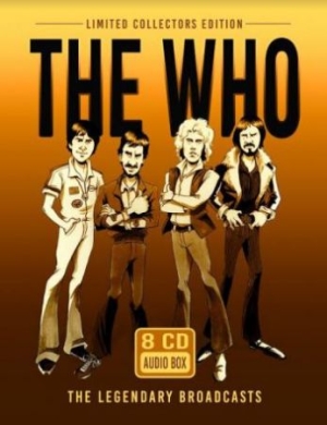 Who - Legendary Broadcasts(8-Cd Audio Box i gruppen CD / Rock hos Bengans Skivbutik AB (3971795)