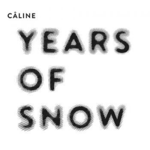 Sabine Wiesli Caline - Years Of Snow i gruppen CD / Pop hos Bengans Skivbutik AB (3971797)
