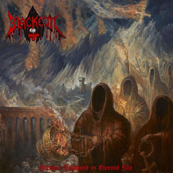Blackevil - Forever Baptised In Eternal Fire i gruppen VINYL / Toppsäljare hos Bengans Skivbutik AB (3971812)