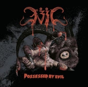 Evil - Possessed By Evil i gruppen CD / Hårdrock/ Heavy metal hos Bengans Skivbutik AB (3971826)