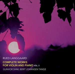 Langgaard Rued - Complete Works For Violin & Piano, i gruppen Externt_Lager / Naxoslager hos Bengans Skivbutik AB (3971870)