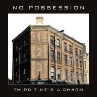 No Possession - Third Times A Charm i gruppen CD / Hårdrock,Svensk Folkmusik hos Bengans Skivbutik AB (3972678)