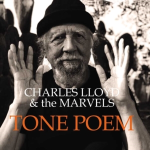 Charles Lloyd & The Marvels - Tone Poem (2Lp) i gruppen VI TIPSAR / Klassiska lablar / Blue Note hos Bengans Skivbutik AB (3973401)