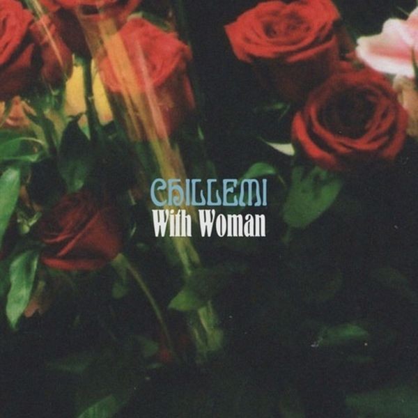 CHILLEMI - WITH WOMAN i gruppen VINYL / Rock hos Bengans Skivbutik AB (3973833)