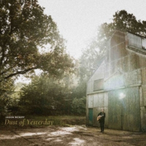 MCNIFF JASON - DUST OF YESTERDAY i gruppen VINYL / Country,Svensk Folkmusik,World Music hos Bengans Skivbutik AB (3973851)