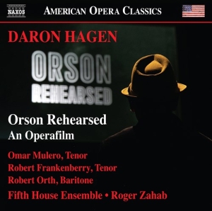 Hagen Daron - Orson Rehearsed - An Operafilm i gruppen Externt_Lager / Naxoslager hos Bengans Skivbutik AB (3974112)