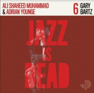 Younge Adrian / Bartz Gary / Muhamm - Jazz Is Dead 006 i gruppen VINYL / Jazz hos Bengans Skivbutik AB (3975079)