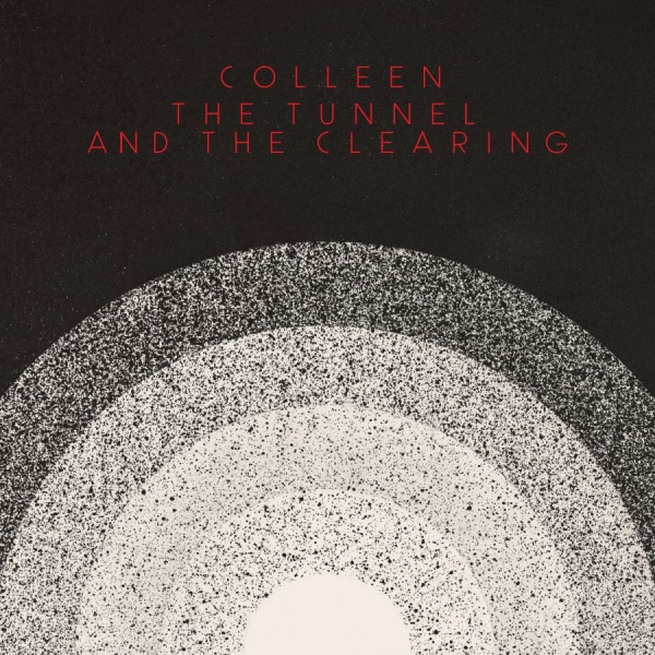 Colleen - The Tunnel And The Clearing i gruppen VINYL / Toppsäljare hos Bengans Skivbutik AB (3975102)