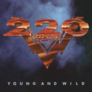 Two Hundred Twenty Volt - Young And Wild i gruppen CD / Hårdrock hos Bengans Skivbutik AB (3975239)