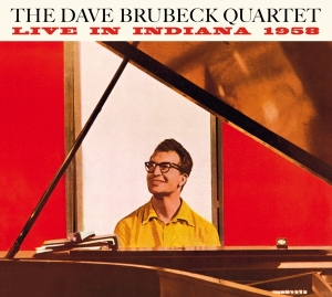 Brubeck Dave -Quartet- - Live In Indiana 1958- The Complete Sessi i gruppen CD / Jazz hos Bengans Skivbutik AB (3975240)