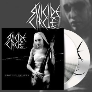 Suicide Circle - Shotgun Prayers (2 Lp White Vinyl) i gruppen VINYL / Hårdrock hos Bengans Skivbutik AB (3975515)