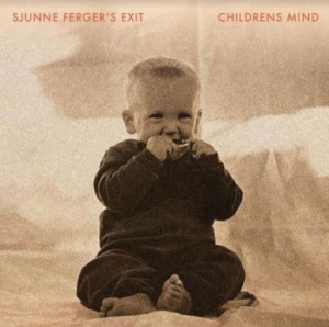 Sjunne Ferger's Exit - Childrens Mind Lp i gruppen VINYL / Jazz/Blues hos Bengans Skivbutik AB (3975860)