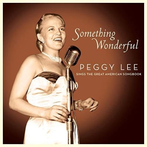 Peggy Lee - Something Wonderful: Peggy Lee i gruppen CD / Jazz hos Bengans Skivbutik AB (3975905)
