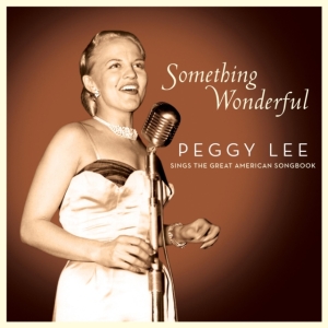 Peggy Lee - Something Wonderful: Peggy Lee i gruppen CD / Jazz hos Bengans Skivbutik AB (3975905)