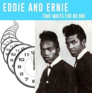 Eddie & Ernie - Time Waits For No One i gruppen VINYL / RNB, Disco & Soul hos Bengans Skivbutik AB (3976649)