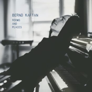 Kaftan Bernd - Rooms & Paces i gruppen CD / Jazz/Blues hos Bengans Skivbutik AB (3976684)