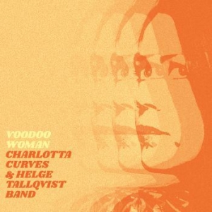 Charlotta Curves & Helge Tallqvist - Voodoo Woman i gruppen CD / Finsk Musik,Jazz hos Bengans Skivbutik AB (3976733)