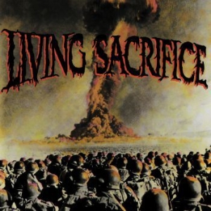 Living Sacrifice - Living Sacrifice (30Th Anniversary i gruppen CD / Hårdrock hos Bengans Skivbutik AB (3976745)