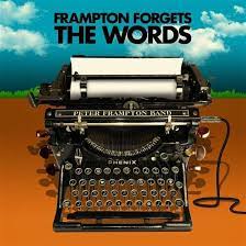 Peter Frampton Band - Peter Frampton Forgets The Words i gruppen CD / Pop-Rock hos Bengans Skivbutik AB (3976754)