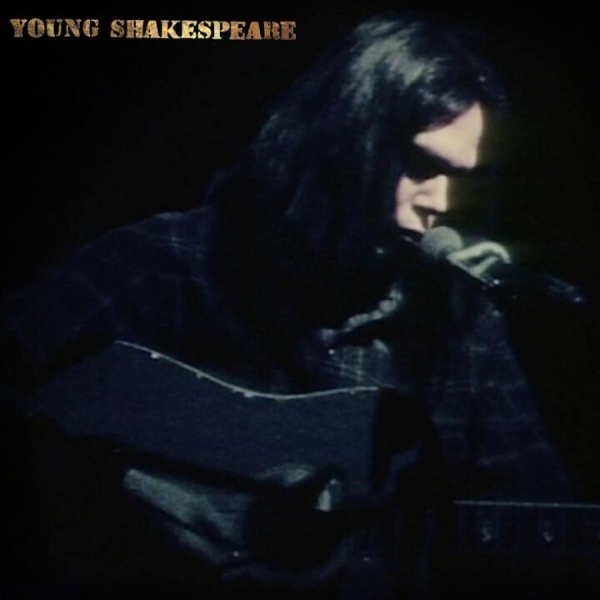 Neil Young - Young Shakespeare (Vinyl) i gruppen VINYL / Rock hos Bengans Skivbutik AB (3977068)