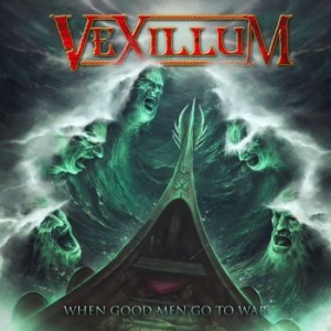 Vexillum - When Good Men Go To War i gruppen CD / Hårdrock hos Bengans Skivbutik AB (3977559)