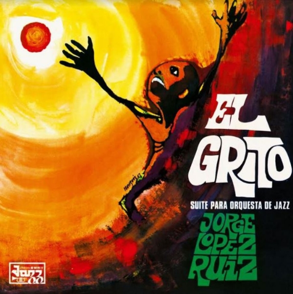 Ruiz Jorge Lopez - El Grito (Suite Para Orquesta De Ja i gruppen VINYL / Toppsäljare hos Bengans Skivbutik AB (3977602)