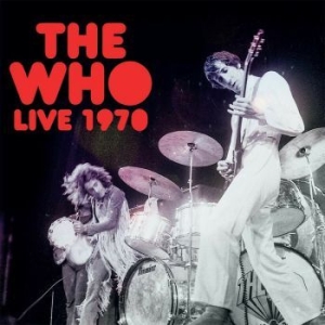 Who - Live 1970 (Red Vinyl) i gruppen VINYL / Rock hos Bengans Skivbutik AB (3977606)