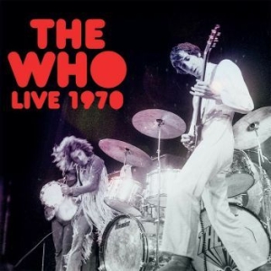Who - Live 1970 (Red Vinyl) i gruppen VINYL / Pop-Rock hos Bengans Skivbutik AB (3977606)