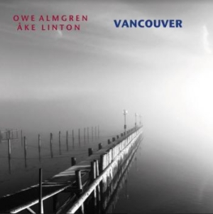 Almgren Owe & Linton Åke - Vancouver i gruppen CD / Jazz hos Bengans Skivbutik AB (3977690)