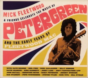 Mick Fleetwood And Friends - Celebrate The Music Of Peter Green i gruppen ÖVRIGT / -Start BW hos Bengans Skivbutik AB (3977771)