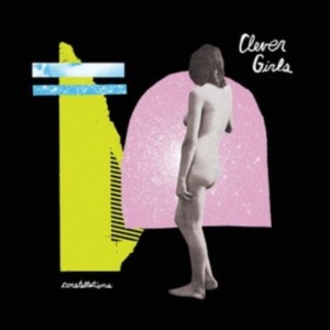 Clever Girls - Constellations i gruppen VINYL / Pop-Rock hos Bengans Skivbutik AB (3978451)
