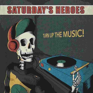 Saturdays Heroes - Turn Up The Music Lp i gruppen VINYL / Pop-Rock,Reggae hos Bengans Skivbutik AB (3978481)