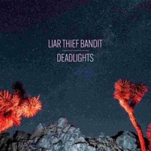 Liar Thief Bandit - Deadlights Lp Transparent Red i gruppen VINYL / Hårdrock,Pop-Rock,Reggae hos Bengans Skivbutik AB (3978489)