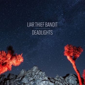 Liar Thief Bandit - Deadlights i gruppen VI TIPSAR / CD Tag 4 betala för 3 hos Bengans Skivbutik AB (3978524)