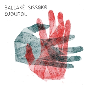 Sissoko Ballake - Djourou i gruppen VINYL / Elektroniskt,World Music hos Bengans Skivbutik AB (3978565)