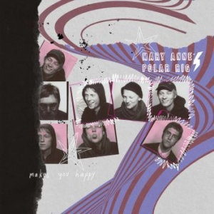 Mary Anne's Polar Rig - Makes You Happy i gruppen VINYL / Pop-Rock hos Bengans Skivbutik AB (3978885)